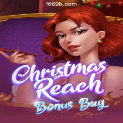 ChristmasReachBonusBuy: Unveiling the Festive Slot Game of the Year